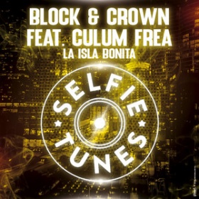 BLOCK & CROWN FEAT. CULUM FREA - LA ISLA BONITA